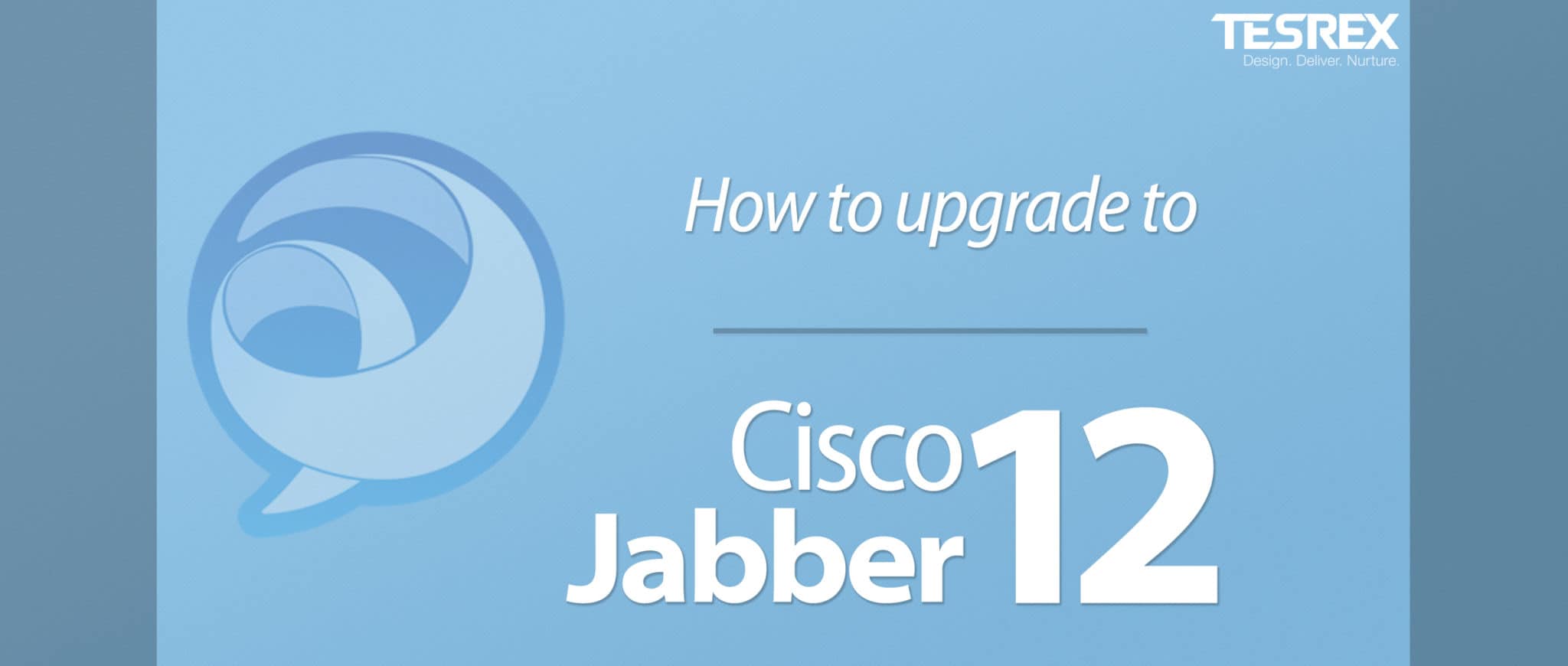 Jabber 12.0 - Your Guide To Upgrading To IMP 12.0 - Tesrex