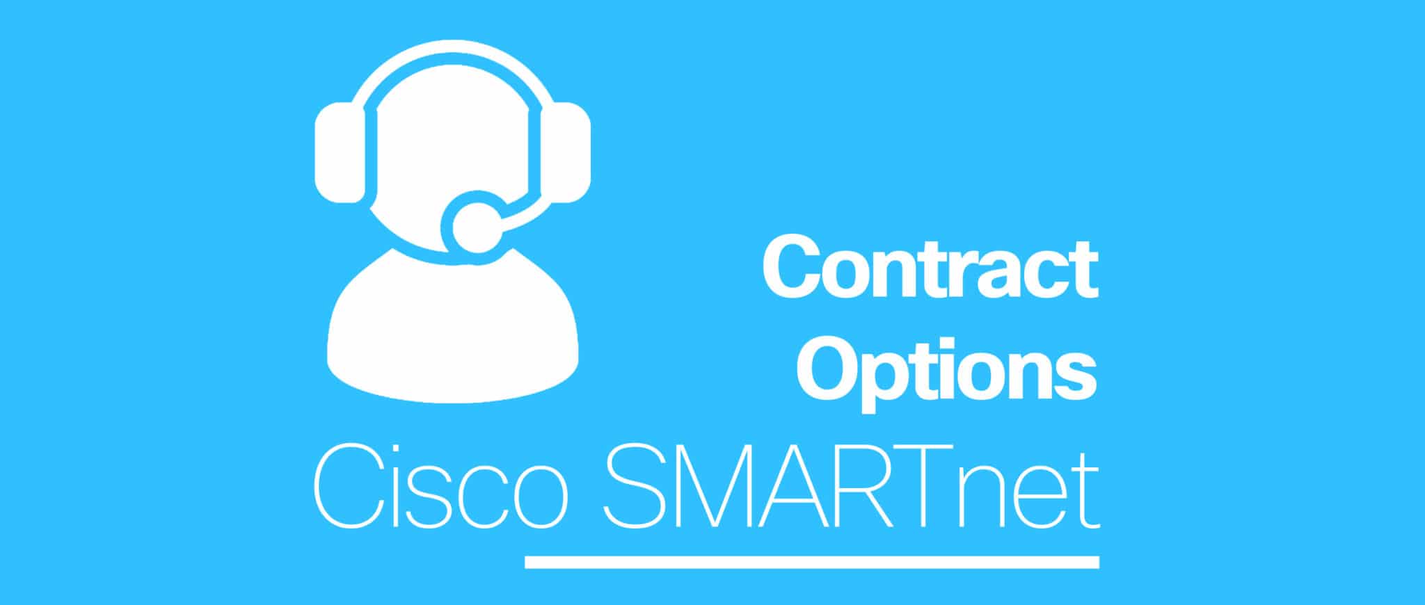 Cisco SMARTnet Options - Beginner's Guide - Tesrex